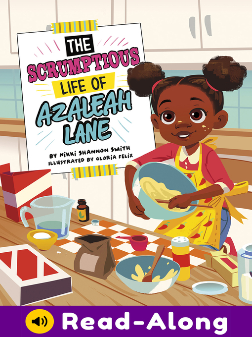 Title details for The Scrumptious Life of Azaleah Lane by Gloria Felix - Available